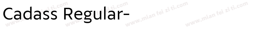 Cadass Regular字体转换